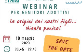 SAVE THE DATE - Webinar per i genitori adottivi